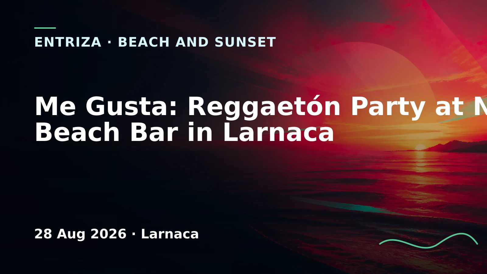 Me Gusta: Reggaetón Party at Nola Beach Bar in Larnaca, EventOr Cyprus, Larnaca