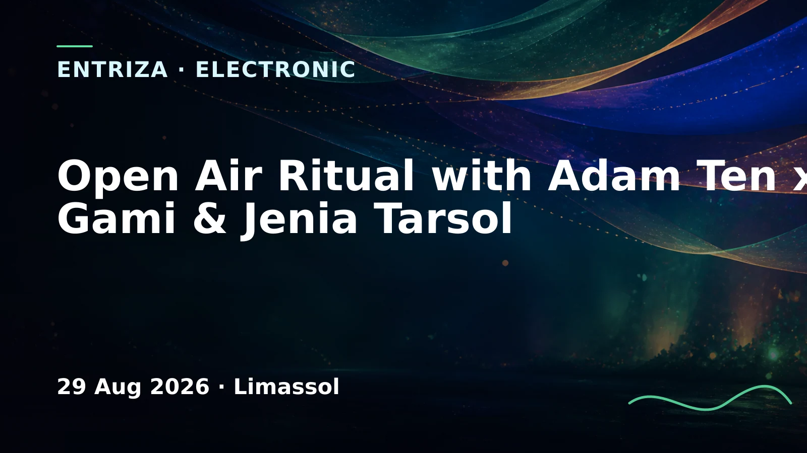 Open Air Ritual with Adam Ten x Mita Gami & Jenia Tarsol, Cyprus Underground, Limassol