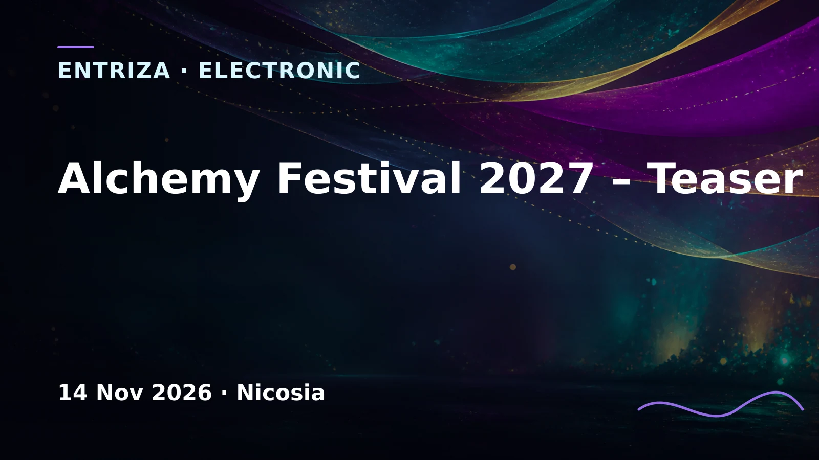 Alchemy Festival 2027 – Teaser Party, Cyprus Underground, Nicosia