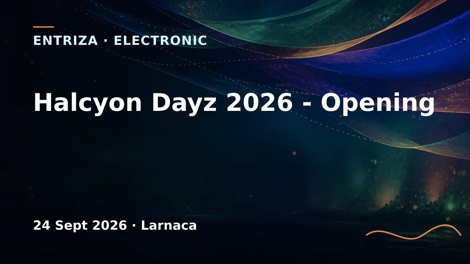 Halcyon Dayz 2026 - Opening, Cyprus Underground, Larnaca