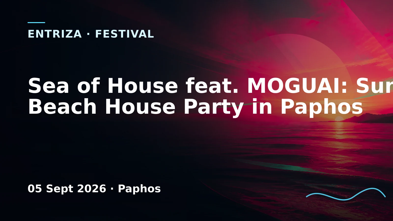 Sea of House feat. MOGUAI: Sunset Beach House Party in Paphos, EventOr Cyprus, Paphos
