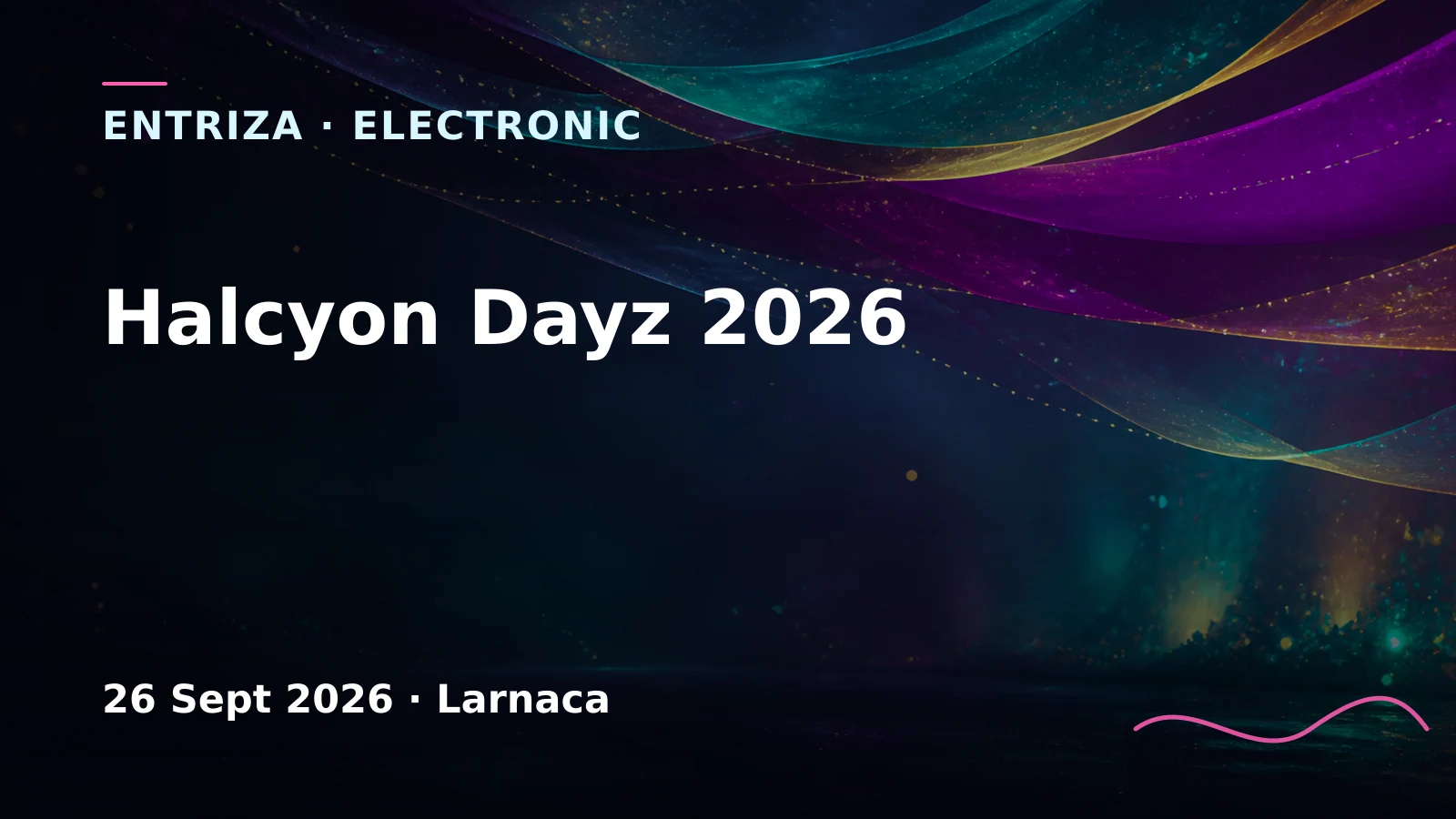 Halcyon Dayz 2026, Cyprus Underground, Larnaca