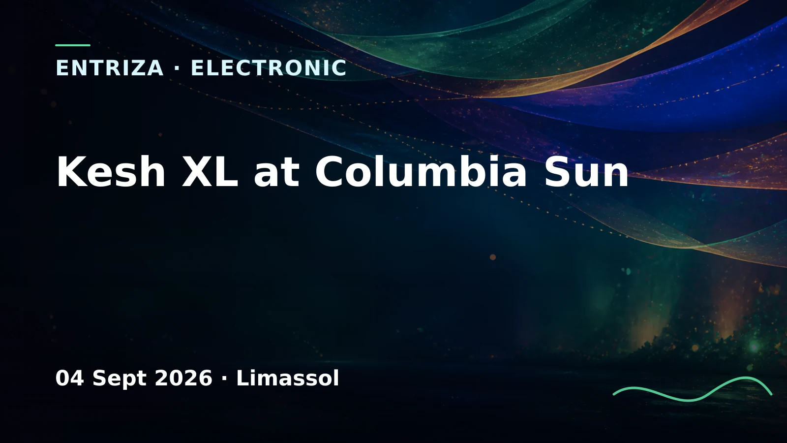 Kesh XL at Columbia Sun, Cyprus Underground, Limassol