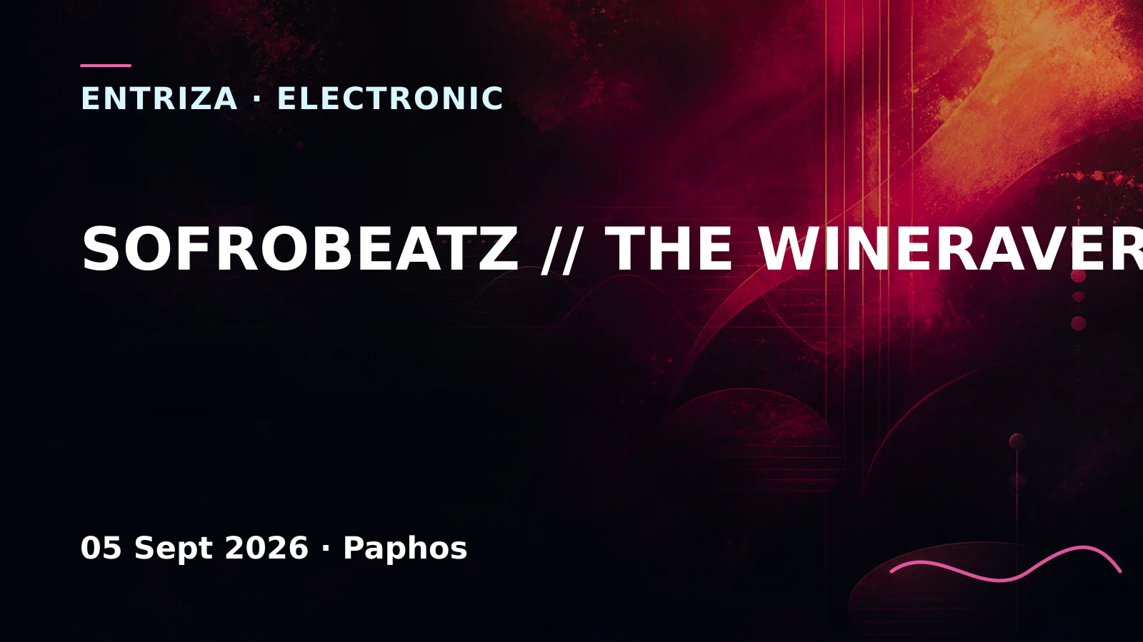 SOFROBEATZ // THE WINERAVERY, Cyprus Underground, Paphos