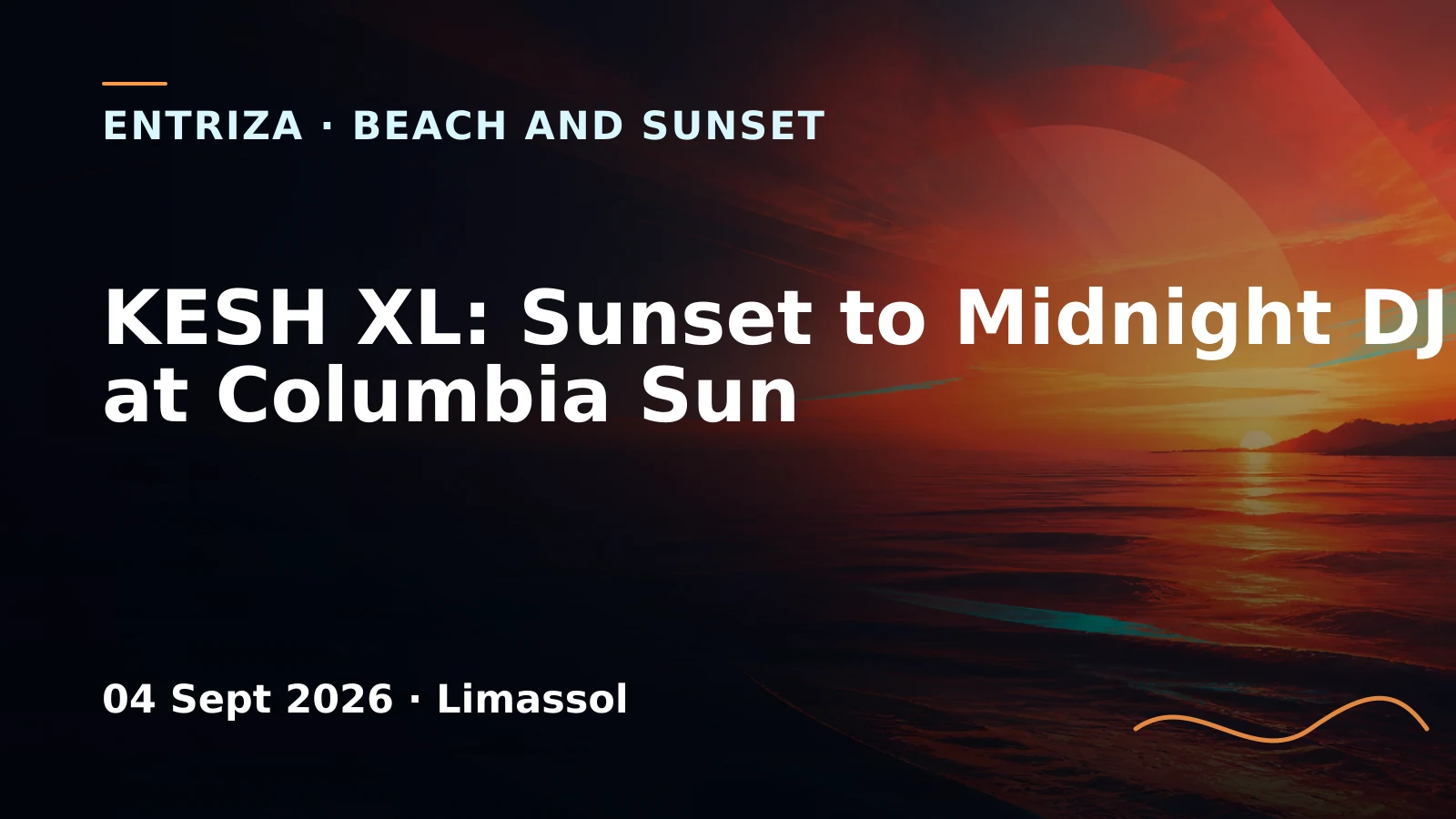 KESH XL: Sunset to Midnight DJ Party at Columbia Sun, EventOr Cyprus, Limassol