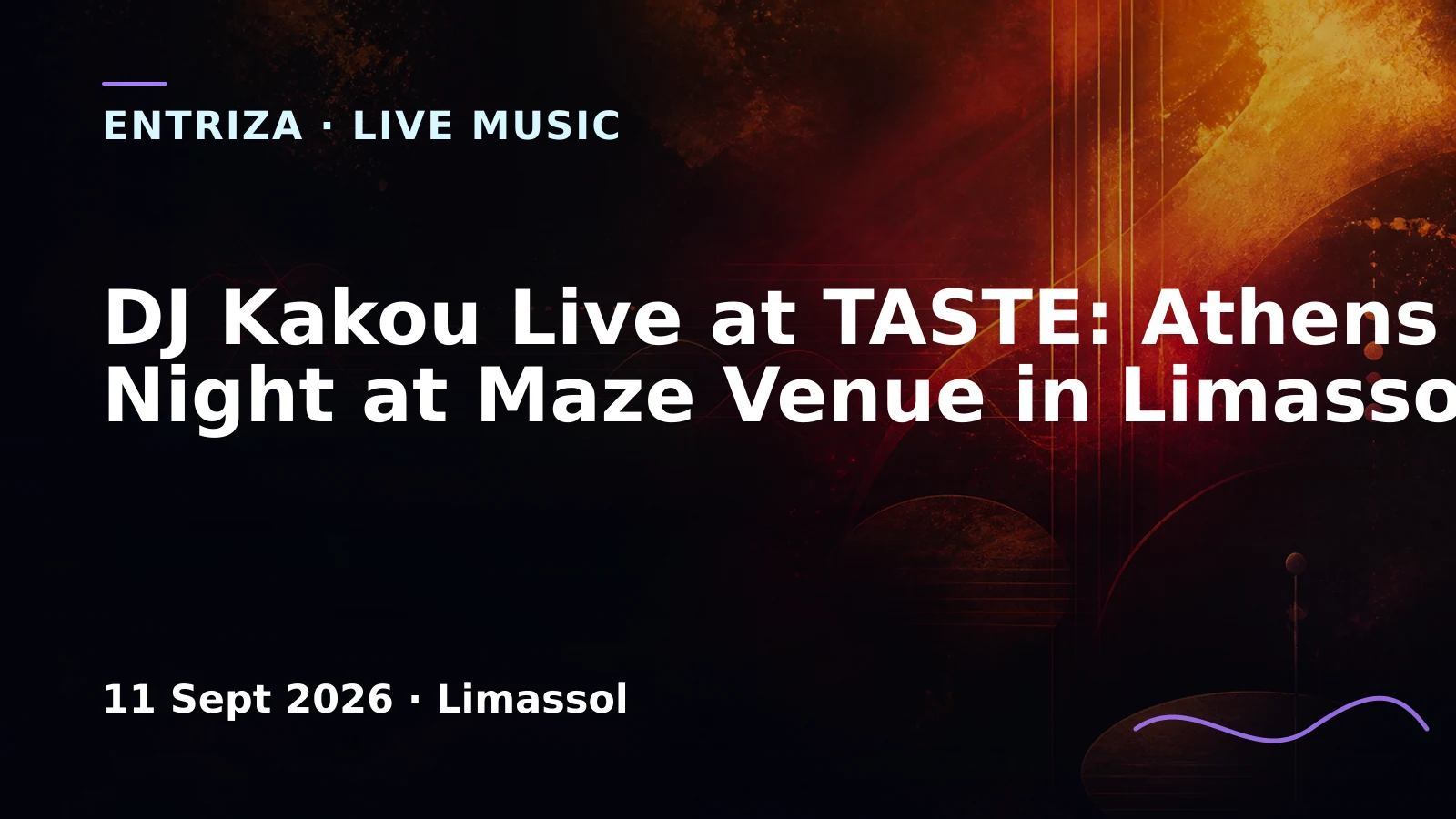 DJ Kakou Live at TASTE: Athens DJ Night at Maze Venue in Limassol, EventOr Cyprus, Limassol